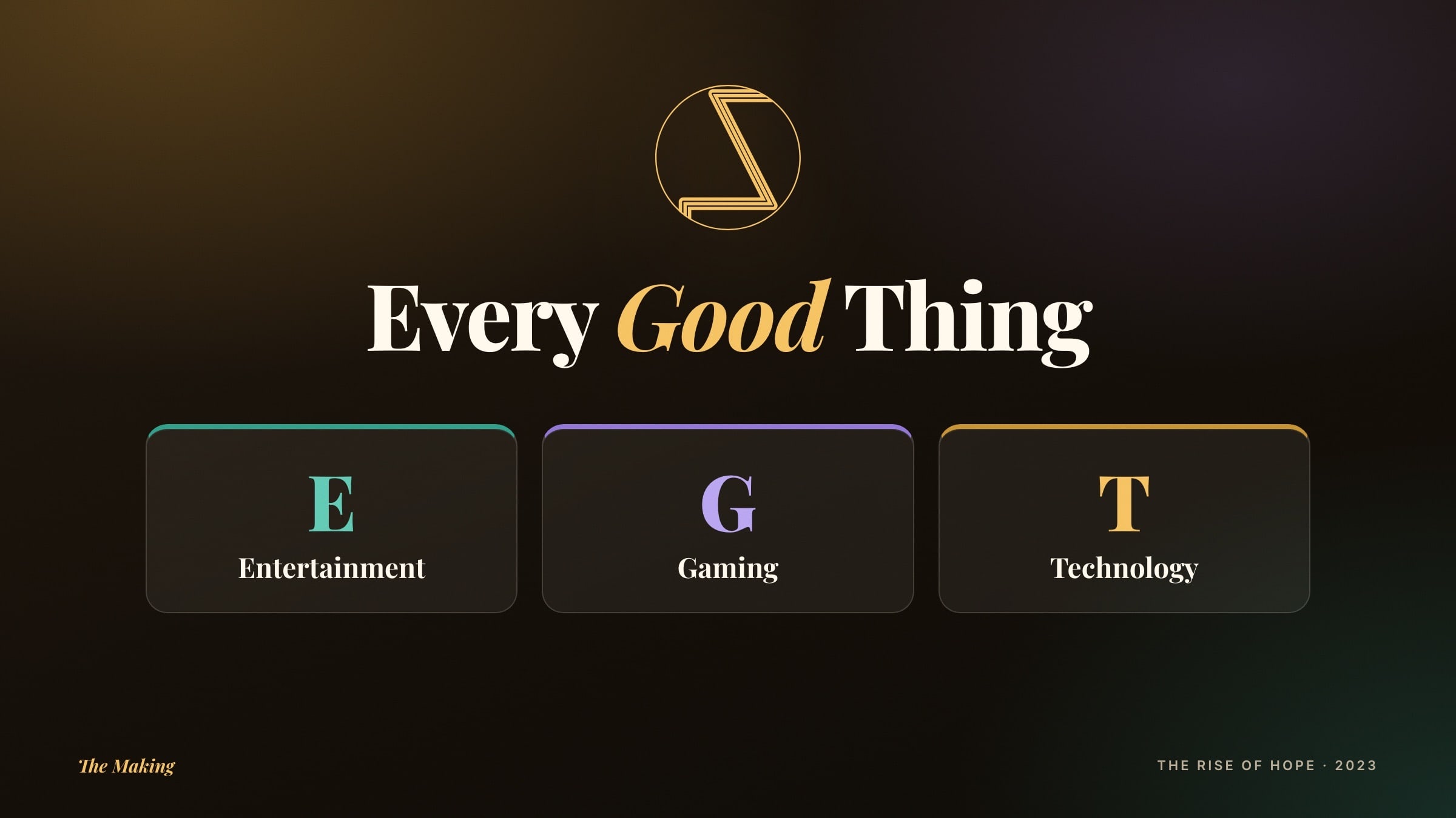 The EGT mark in gold above the words Every Good Thing, with three columns beneath: Entertainment, Gaming and Technology.